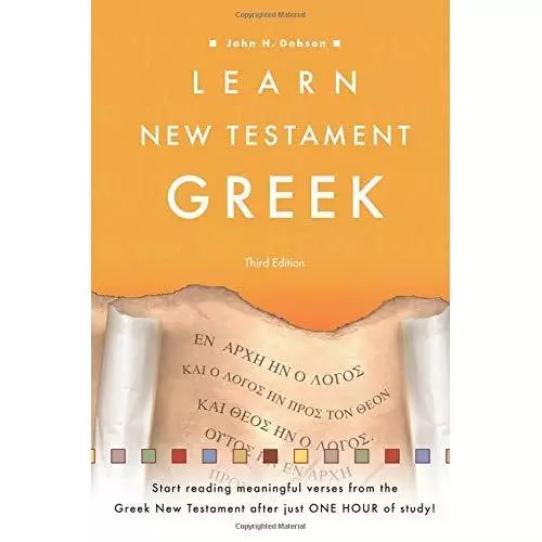Learn New Testament Greek - Paperback NEW John H Dobson ( 2014-08-05