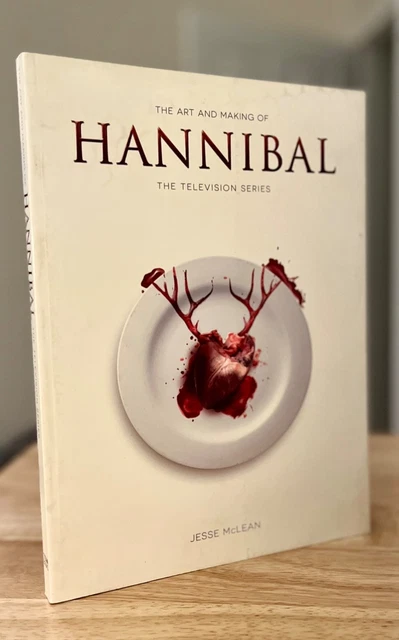 The  art and making of HANNIBAL 　ハンニバル The Art and Making of Hannibal The Television Series Book