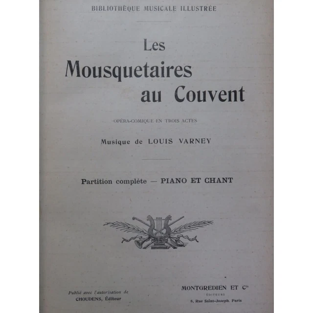 VARNEY Louis Les Mousquetaires au Couvent Opéra Piano Chant XIXe