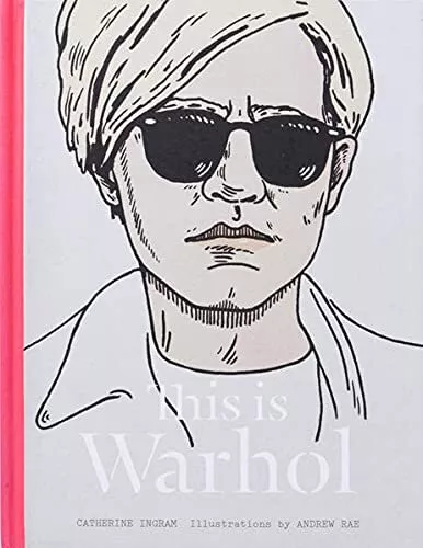 This is Warhol,Catherine Ingram,Andrew Rae