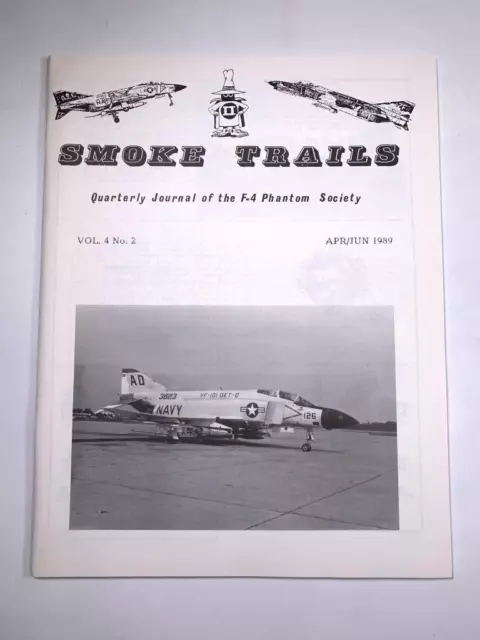 Vintage SMOKE TRAILS Magazine F-4 PHANTOM II -- Vol. 4 #2 1989 F-4S