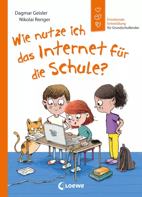 Dagmar Geisler / Wie nutze ich das Internet für die Schule? (Starke Kinder,  ...