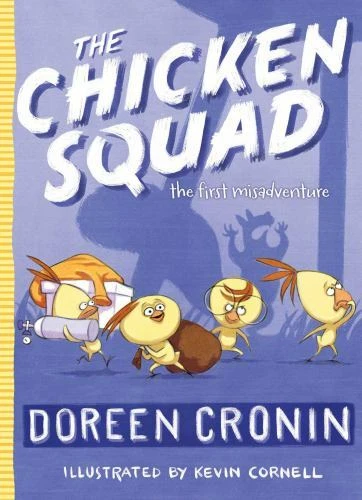 THE CHICKEN SQUAD: The First Misadventure; 1 - hardcover, Cronin ...