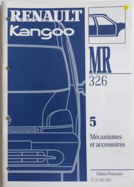 Manuel d'atelier Renault KANGOO  du M.R 326 partie 5 Mécanismes et accessoires
