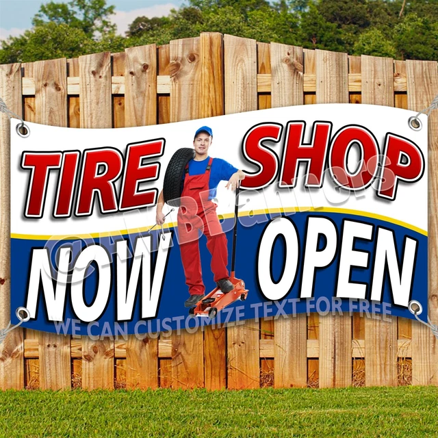 TIRE SHOP NOW OPEN 30x80 in Vinyl Banner Flag Sign Many Sizes 44.70