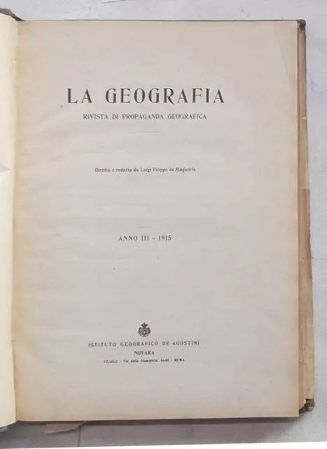 La Geografia. Rivista di propaganda geografica Anno III - 1915 (Annata completa)