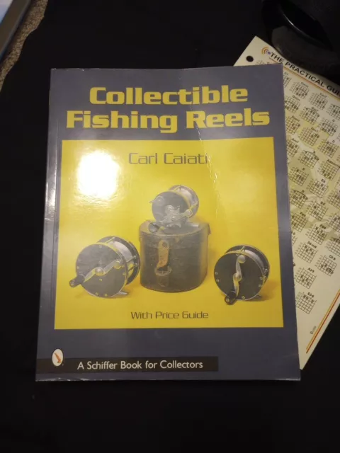 Collectible Fishing Reels by Carl Caiati (2003, Trade Paperback)