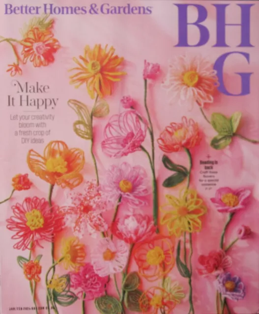 BETTER HOMES & Gardens Magazine January/February 2024 Make It Happy Let