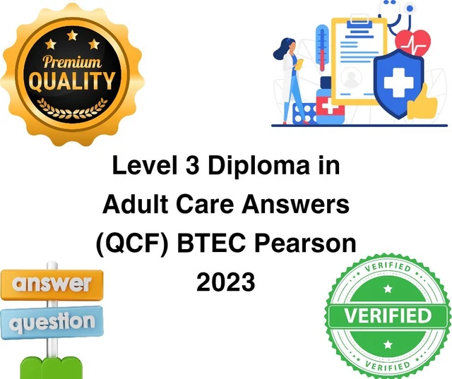 LEVEL 3 DIPLOMA in Adult Care Answers + References 2023 Mandatory Units ...