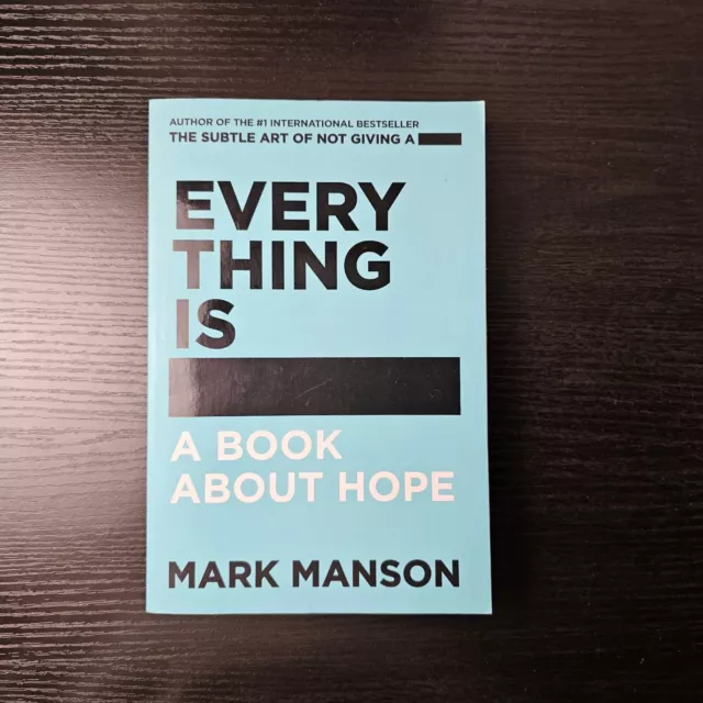 Everything Is -: A Book About Hope by Mark Manson (Paperback, 2019)