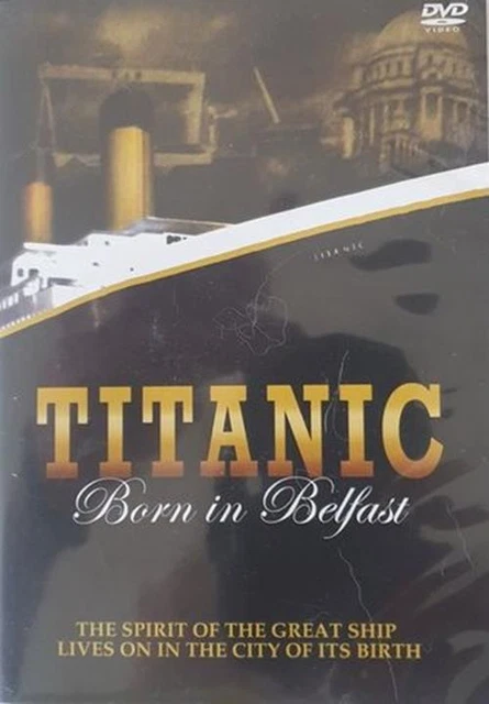 TITANIC BORN IN Belfast DVD $103.28 - PicClick CA