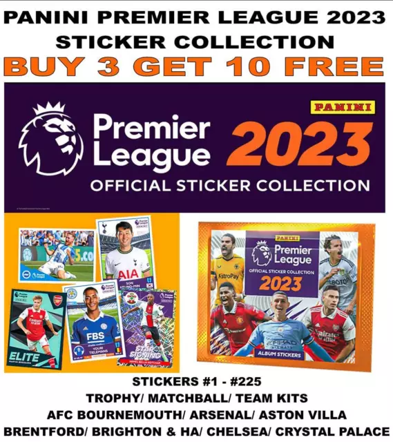 PANINI PREMIER LEAGUE 2023 STICKERS COLLECTION  #1 - #225 Bournemouth - C Palace