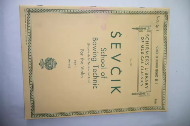 SCHIRMERS LIBRARY OF MUSICAL CLASSICS  FOR THE VIOLIN -Vol 1182 SEVCIK -Bowing