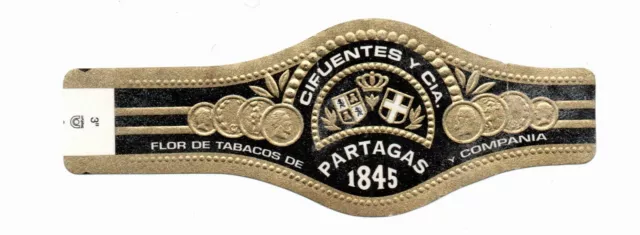 OLD CIGAR BAND "CIFUENTES Y Cia 1845" of " PARTAGAS "