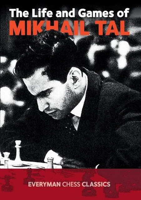 The Life and Games of Mikhail Tal by Mikhail Tal (English) Paperback Book