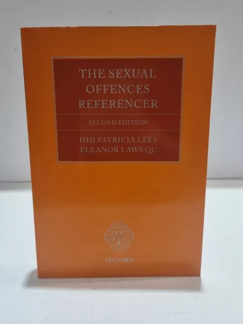 The Sexual Offences Referencer -  A Practitioner's Guide To Indictments