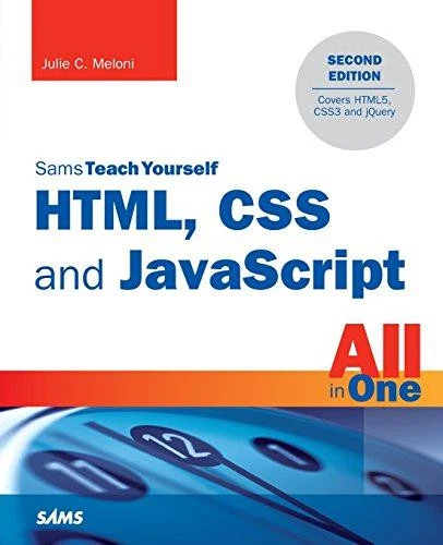 HTML, CSS AND JavaScript All in One, Sams Teach Yourself:... - Meloni ...