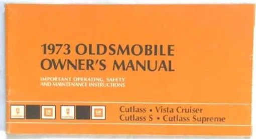 1973 Oldsmibile  Cutlass And  Vista Cruiser  Owners Manual Original