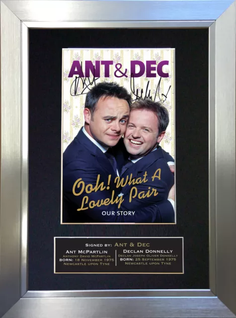 ANT & DEC Signed Mounted Reproduction Autograph Photo Prints A4 16 2