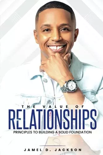 The Value Of Relationships: Princip..., Jackson, Jamel