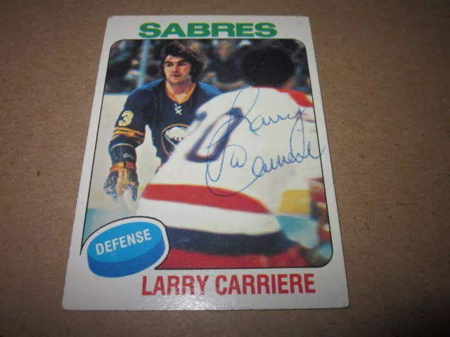 Larry Carriere Signed Autographed 1975 Topps Card # 154 Sabres