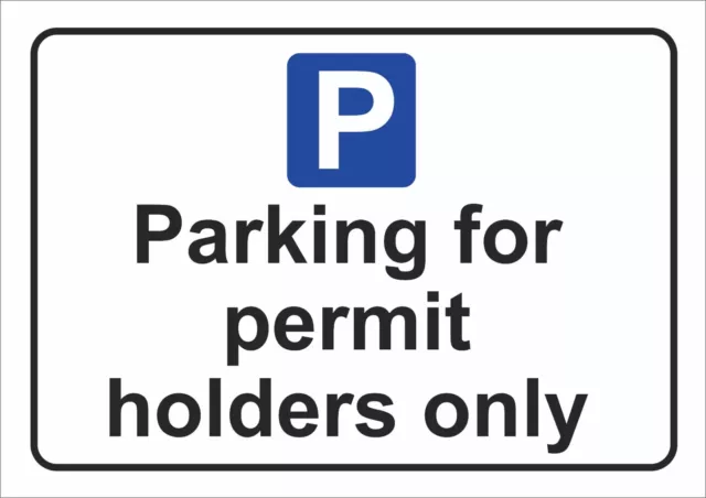 Parking For Permit Holders Only - A5/A4/A3 Sticker Or Foamex Sign  Weatherproof.