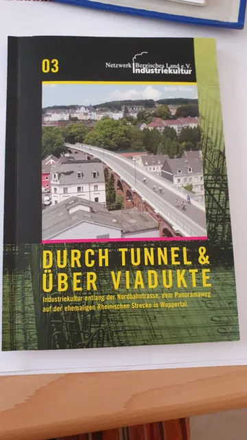 WUPPERTAL durch Tunnel und Viadukte Industriekultur 03 Nordbahntrasse - selten -