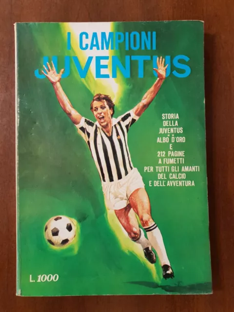 Juventus I Campioni I Nobel Del Fumetto anni '70 Ottimo