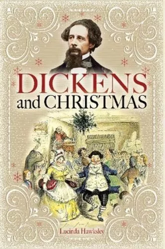 Dickens And Christmas Fc Hawksley Lucinda