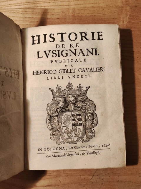 Seicentina Historie Re Lusignani Cipro Bologna Monti Loredan Giovanni Francesco