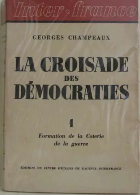 La croisade des démocraties tome 1: formation de la Coterie de la