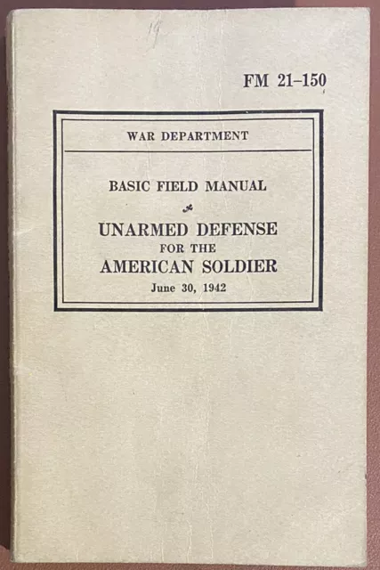 World War II basic field manual for the American soldier 1942 Unarmed Defense