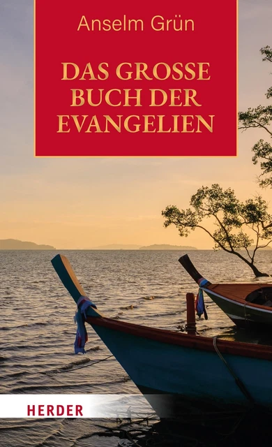 Das große Buch der Evangelien Anselm Grün