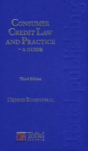 Consumer Credit Law and Practice: A Guide,Dennis Rosenthal