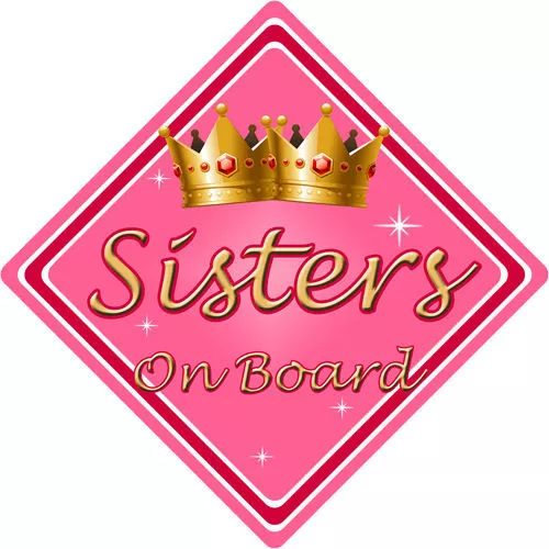 Baby On Board Car Sign ~ Sisters On Board ~ Pink