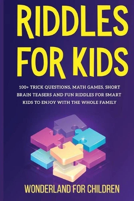 100 Dollar Math Riddle RIDDLES FOR KIDS: 100+ trick questions, math games, short brainteasers ...
