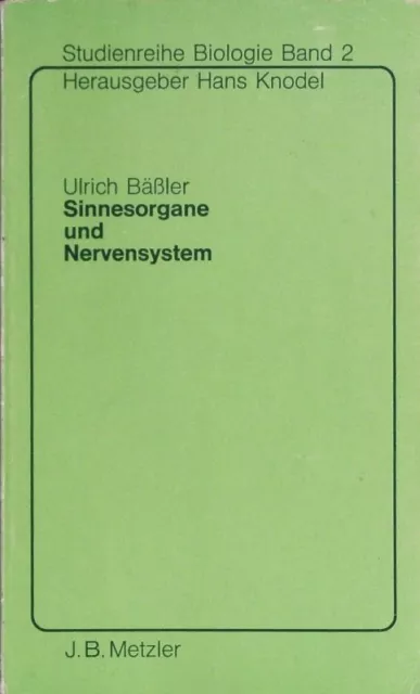 Sinnesorgane und Nervensystem. Bäßler, Ulrich: