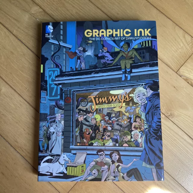 Graphic Ink : The DC Comics Art of Darwyn Cooke by Darwyn Cooke HC