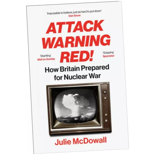 Attack Warning Red! - Julie McDowall (Paperback) - How Britain Prepared for N...