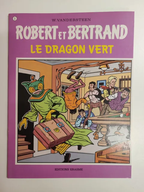 ROBERT ET BERTRAND. T 3 LE DRAGON VERT. Willy VANDERSTEEN. 1975. Ed ERASME