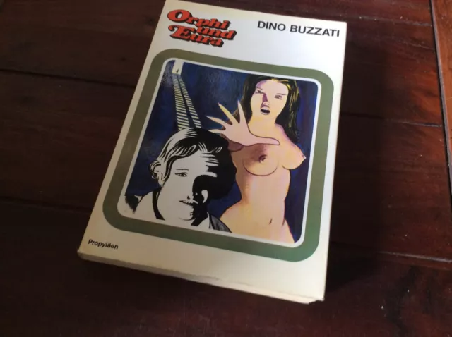 Dino Buzzati -  Orphi und Eura [ Erotik Comic ]  Propyläen  1970