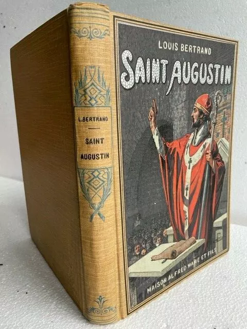 Louis Bertrand - Saint Augustin - Editions Mame - 1927