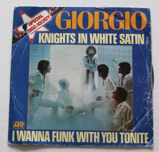 Giorgio Moroder, knights in white satin / i wanna funk with you , SP - 45 tours