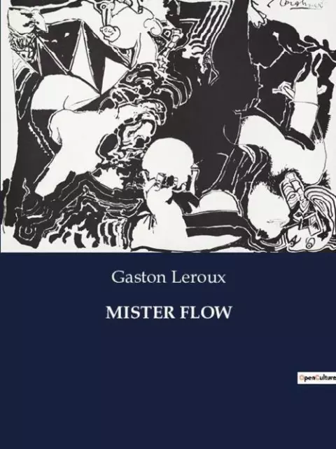 Gaston Leroux | MISTER FLOW | Taschenbuch | Französisch (2023) | Paperback