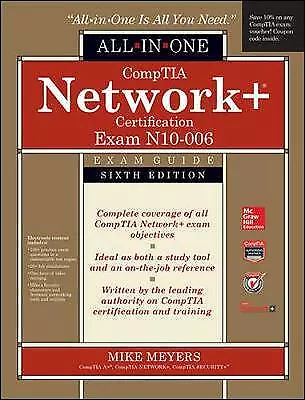 CompTIA Network+ All-In-One Exam Guide, Sixth Edition (Exam N10-006), Meyers, Mi