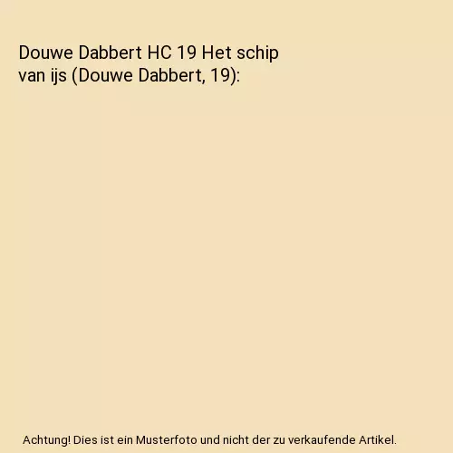 Douwe Dabbert HC 19 Het schip van ijs (Douwe Dabbert, 19), Roep, Thom