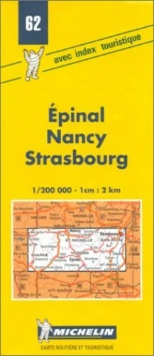 Michelin Map 62 Epinal, Nancy, Stra... by Michelin Travel Publ Sheet map, folded