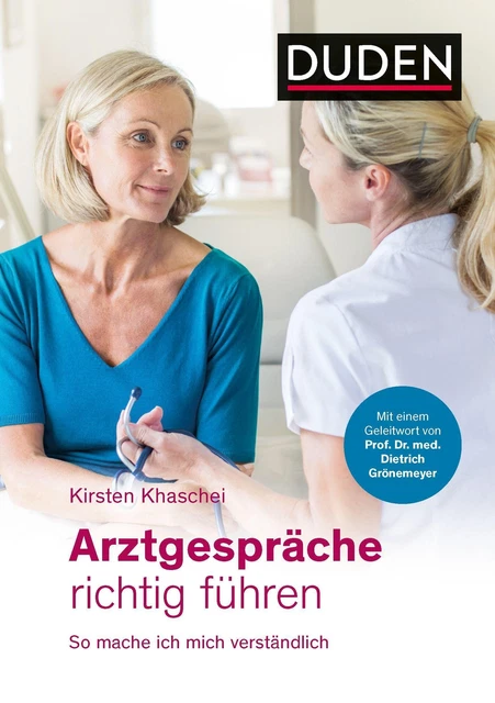Arztgespräche richtig führen ~ Kirsten Khaschei ~  9783411756438
