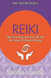 Reiki: Heal Your Body and Your Life with the Power of Univ... | Livre | état bon
