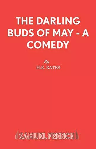 The Darling Buds of May - A Comedy (Acting Edition S.) by Bates, H.E. Paperback